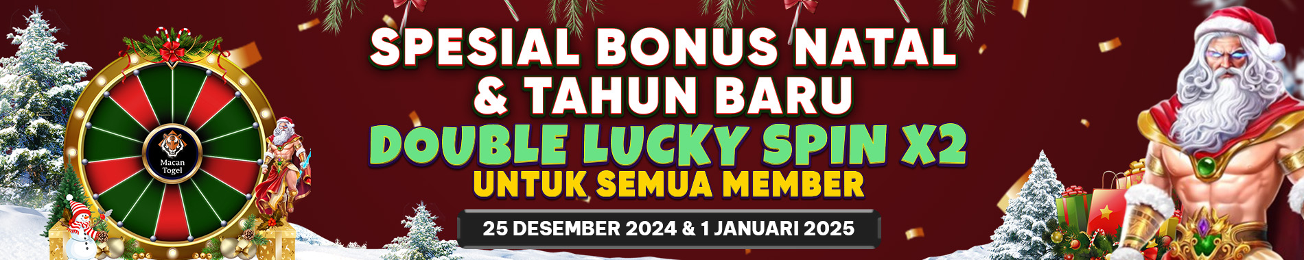 SPESIAL BONUS NATAL & TAHUN BARU DOUBLE LUCKY SPIN X2